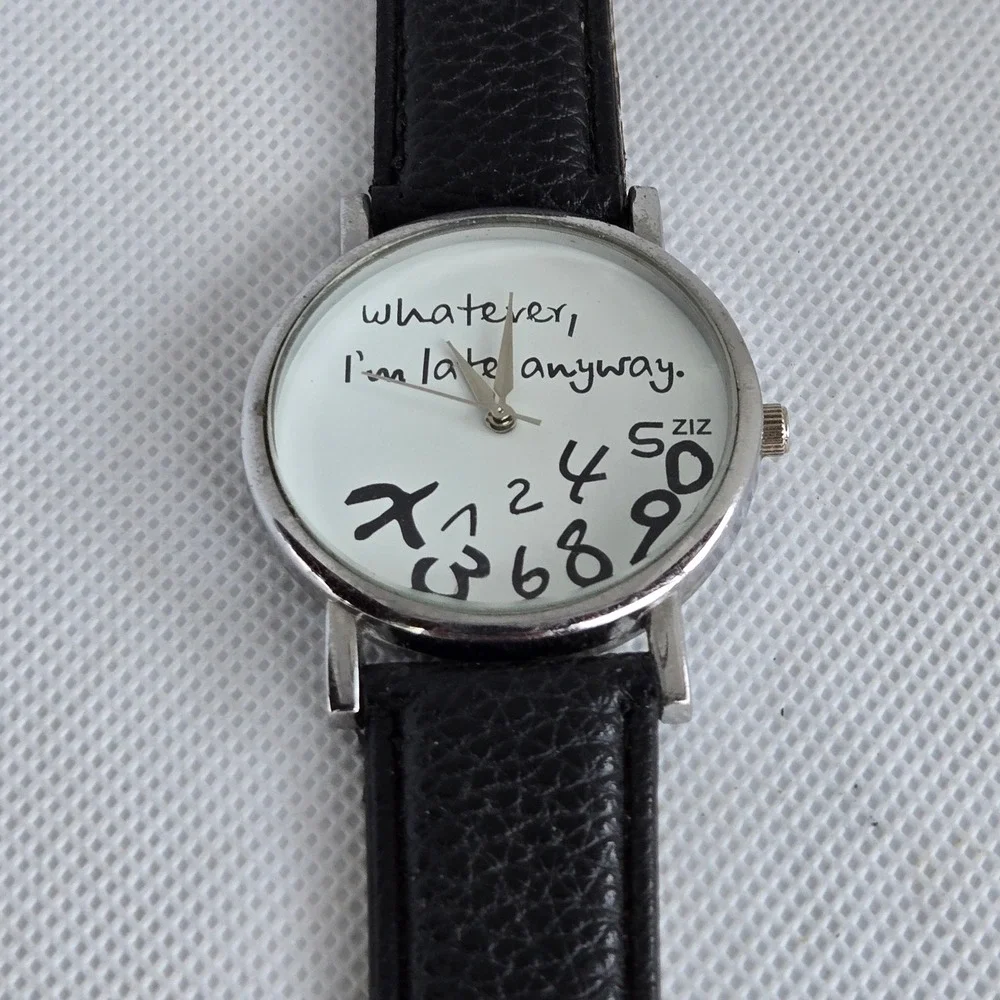 ZIZ Novelty Watch Whatever Im Late Anyway Silver Tone Black Leather 7